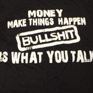 Money Make Things Happen Tee Shirt, Men's size Large
